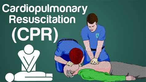 Cardiopulmonary Resuscitation .